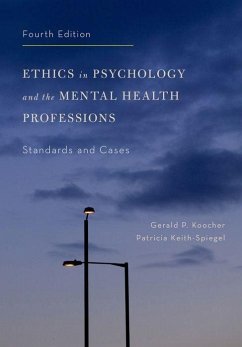 Ethics in Psychology and the Mental Health Professions - Koocher, Gerald P; Keith-Spiegel, Patricia
