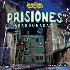 Prisiones Abandonadas (Deserted Prisons) - Markovics, Joyce