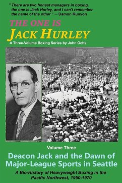 The One Is Jack Hurley, Volume Three - Ochs, John T.