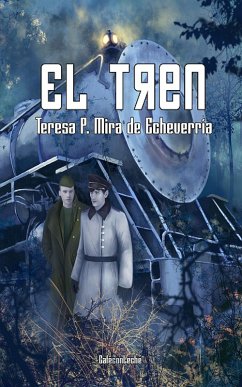 El tren (eBook, ePUB) - Echeverría, Teresa P. Mira de