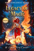 Wild Sorceress Series, Prequel: Legacy of Magic (eBook, ePUB) Wild Sorceress Series, Prequel: Legacy of Magic (eBook, ePUB)