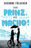 Suche Prinz, biete Macho! (eBook, ePUB)