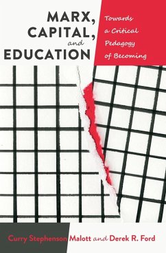Marx, Capital, and Education (eBook, ePUB) - Malott, Curry Stephenson