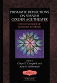 Prismatic Reflections on Spanish Golden Age Theater (eBook, ePUB)