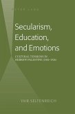 Secularism, Education, and Emotions (eBook, ePUB)