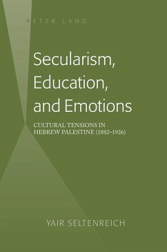 Secularism, Education, and Emotions (eBook, ePUB) - Yair Seltenreich, Seltenreich