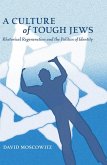 Culture of Tough Jews (eBook, ePUB)