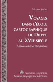 Voyages dans l'ecole cartographique de Dieppe au XVI e siecle (eBook, ePUB)