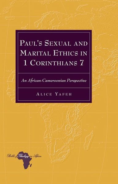 Paul's Sexual and Marital Ethics in 1 Corinthians 7 (eBook, ePUB) Paul's Sexual and Marital Ethics in 1 Corinthians 7 (eBook, ePUB)