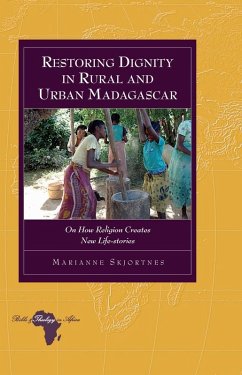 Restoring Dignity in Rural and Urban Madagascar (eBook, ePUB) - Marianne Skjortnes, Skjortnes