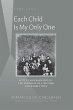 Each Child Is My Only One (eBook, ePUB) - Bild 1