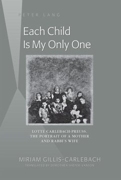 Each Child Is My Only One (eBook, ePUB) - Miriam Gillis-Carlebach, Gillis-Carlebach