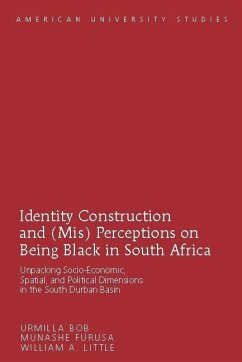 Identity Construction and (Mis) Perceptions on Being Black in South Africa (eBook, PDF) - Bob, Urmilla