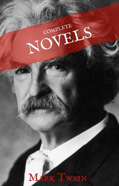 Mark Twain: The Complete Novels (House of Classics) (eBook, ePUB) - Twain, Mark; Classics, House of