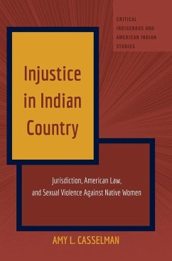 Injustice in Indian Country (eBook, ePUB) - Amy L. Casselman, Casselman
