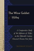 Wine Goblet of ?afi? (eBook, PDF)
