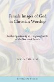 Female Images of God in Christian Worship (eBook, ePUB)
