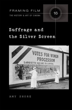 Suffrage and the Silver Screen (eBook, ePUB) - Amy Shore, Shore
