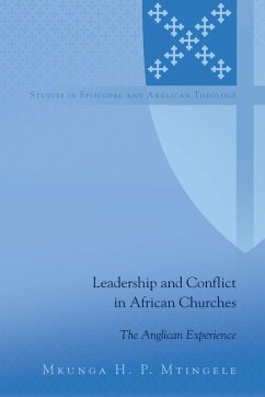 Leadership and Conflict in African Churches (eBook, PDF) - Mtingele, Mkunga H. P.