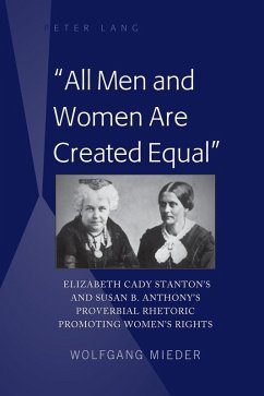 All Men and Women Are Created Equal (eBook, ePUB) - Wolfgang Mieder, Mieder