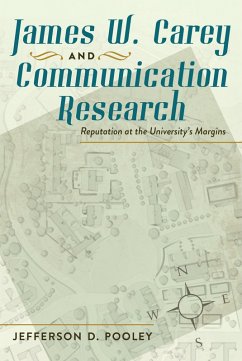 James W. Carey and Communication Research (eBook, PDF) - Pooley, Jefferson D.