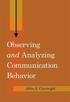 Observing and Analyzing Communication Behavior (eBook, ePUB) - Courtright, John A.