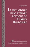 La Mythologie dans l'A uvre poetique de Charles Baudelaire (eBook, ePUB)
