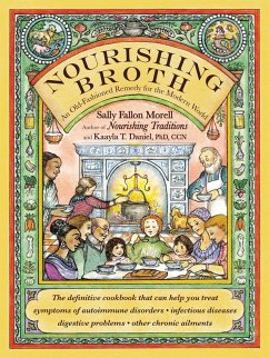 Nourishing Broth (eBook, ePUB) - Fallon Morell, Sally; Daniel, Kaayla T.