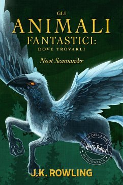 Gli Animali Fantastici: dove trovarli (eBook, ePUB) - Rowling, J. K.