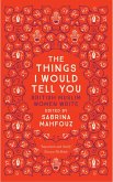 The Things I Would Tell You (eBook, ePUB)