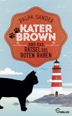 Kater Brown und das Rätsel des Roten Raben / Kater Brown Bd.6 (eBook, ePUB)