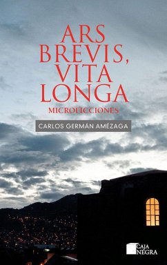 Ars brevis, vita longa (eBook, ePUB) - Amézaga, Carlos Germán