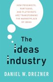 The Ideas Industry (eBook, ePUB)