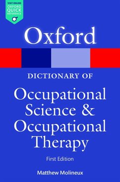 A Dictionary of Occupational Science and Occupational Therapy (eBook, ePUB) - Molineux, Matthew