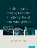 Multimodality Imaging Guidance in Interventional Pain Management (eBook, ePUB)
