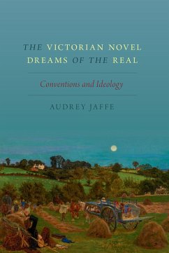 The Victorian Novel Dreams of the Real (eBook, ePUB) - Jaffe, Audrey
