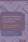 Understanding the Emotional Disorders (eBook, ePUB)