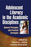 Adolescent Literacy in the Academic Disciplines (eBook, ePUB)