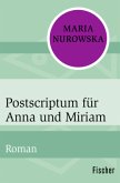 Postscriptum für Anna und Miriam