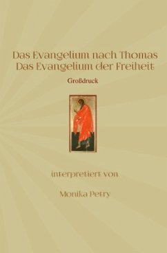 Das Evangelium nach Thomas (Großdruck) - Petry, Monika