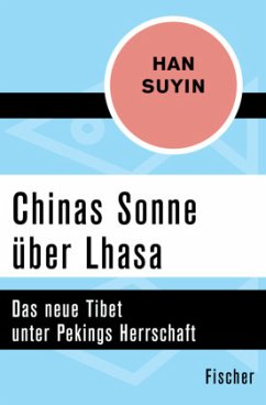 Chinas Sonne über Lhasa - Han, Suyin