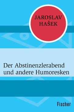 Der Abstinenzlerabend und andere Humoresken - Hasek, Jaroslav
