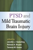 PTSD and Mild Traumatic Brain Injury (eBook, ePUB) PTSD and Mild Traumatic Brain Injury (eBook, ePUB)