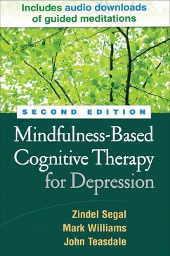 Mindfulness-Based Cognitive Therapy for Depression (eBook, ePUB) - Segal, Zindel; Williams, Mark; Teasdale, John