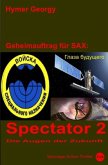 Geheimauftrag für SAX / Spectator 2