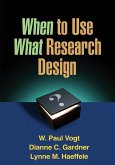 When to Use What Research Design (eBook, ePUB)