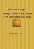 Max Freedom Long Teaching HUNA to the Children- How Everything was made -