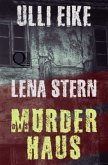 Lena Stern / Lena Stern: Das Mörderhaus
