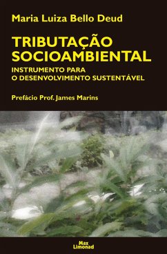 Tributação socioambiental (eBook, ePUB) - Deud, Maria Luiza Bello