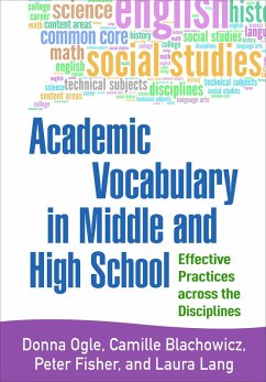 Academic Vocabulary in Middle and High School (eBook, ePUB) - Ogle, Donna; Blachowicz, Camille; Fisher, Peter; Lang, Laura